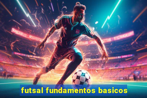 futsal fundamentos basicos